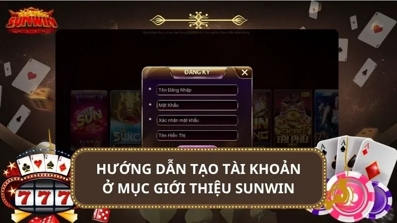 Hướng dẫn tạo tài khoản ở mục Giới thiệu Sunwin