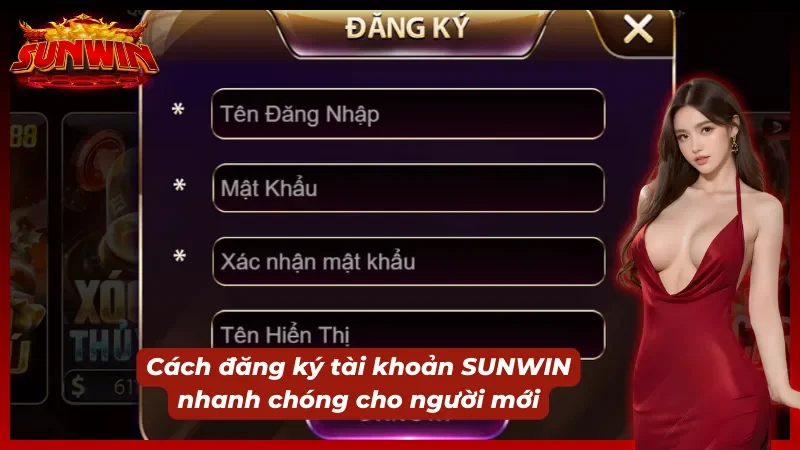 Cách đăng ký tài khoản tại cổng game SUNWIN cực nhanh cho người mới